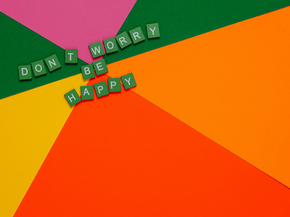 Motivation | Надпись №4: Don’t Worry be Happy