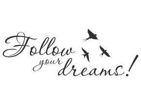 Motivation | Надпись: Follow your dreams! Motivation | Надпись: Follow your dreams!