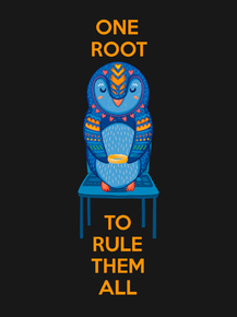 One Root to Rule them All