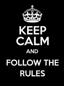 Keep Calm and Follow the Rules | Соблюдай правила