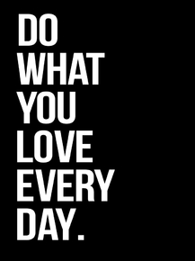 Motivation | Do what you love Every Day