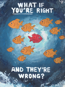 Motivation | Fargo | What if you're Right and They're Wrong?