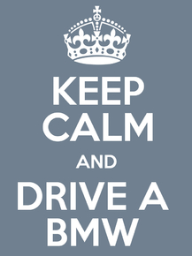 BMW | БМВ | Keep Calm