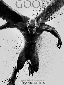 I, Frankenstein - Good | Я, Франкенштейн