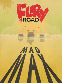 Mad Max: Fury Road | Безумный Макс: Дорога ярости