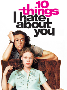 10 Things I Hate About You | 10 причин моей ненависти