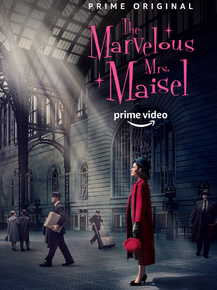 The Marvelous Mrs. Maisel | Удивительная миссис Мейзел