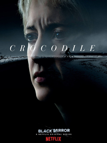 Black Mirror - Crocodile | Черное зеркало