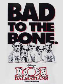 101 Dalmatians - Bad To The Bone | 101 Далматинец