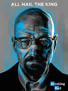 Breaking Bad (Коллекция постеров) - All Hail The King | Во все тяжкие