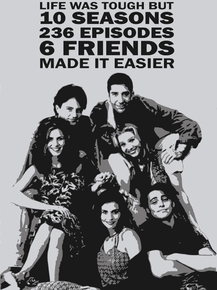 Friends - Life Was Tough | Друзья