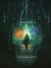 Matrix 4 - Resurrections | Матрица 4