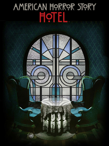 American Horror Story: Hotel | Американская история ужасов: Отель