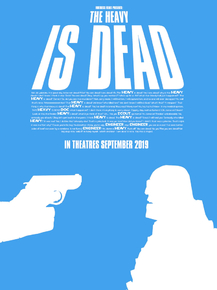 The Heavy is Dead