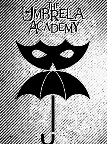 The Umbrella Academy | Академия Амбрелла