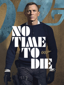 James Bond (007): No Time to Die | Джеймс Бонд