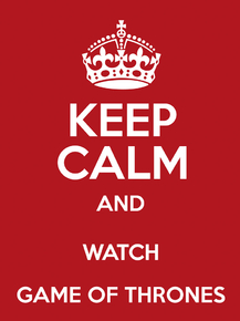 Game of Thrones | Игра престолов - Keep Calm