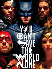 Justice League | You Can't Save the World Alone