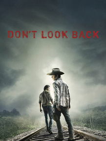 Walking Dead: Don't Look Back | Ходячие мертвецы