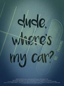 Dude, Where's My Car? | Где моя тачка, чувак?