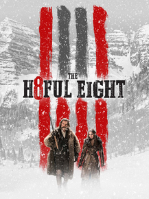 The Hateful Eight | Омерзительная Восьмерка