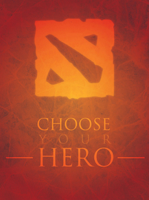 Dota 2: Choose your Hero | Дота 2: Выбери своего героя