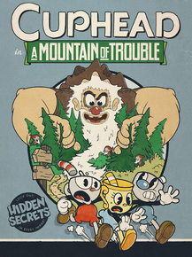 Cuphead - A Mountain Of Trouble (Коллекция постеров №1)