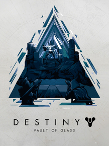 Destiny - Vault Of Glass (Коллекция постеров №1)