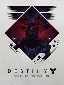 Destiny - Wrath Of The Machine (Коллекция постеров №1)