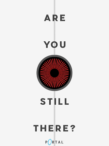 Portal 2 - Are You Still There?