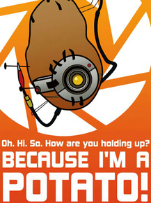 Portal 2 - Because I'M A Potato!