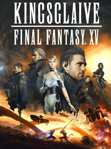 Final Fantasy 15 - Kingsglaive