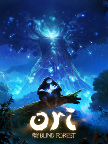 Ori and the Blind Forest Ori and the Blind Forest