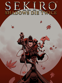 Sekiro: Shadows Die Twice Sekiro: Shadows Die Twice