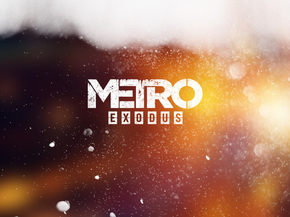 Metro Exodus | Метро Исход Metro Exodus | Метро Исход