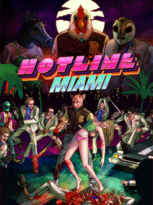 Hotline Miami | Хотлайн Майами
