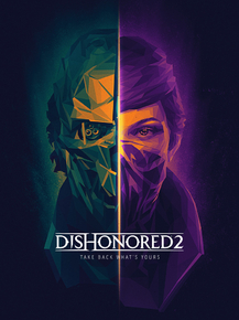 Dishonored 2 Dishonored 2
