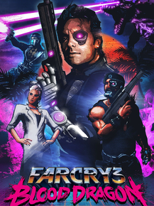 Far Cry 3: Blood Dragon | Фар Край 3