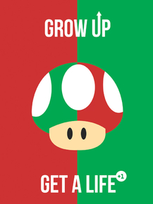 Mario | Grow Up, Get a Life
