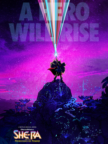 She-Ra - A Hero Will Rise | Ши-Ра и непобедимые принцессы