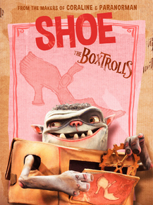 The Boxtrolls - Shoe (Коллекция постеров) | Семейка монстров