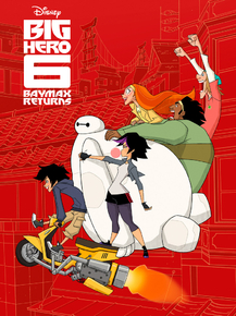 Big Hero 6 - Raymax Returns | Город героев