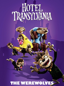 Hotel Transylvania | Монстры на каникулах | Werewolves