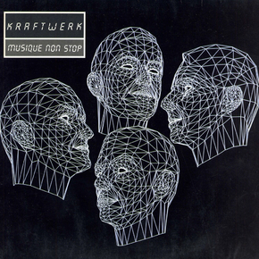 Kraftwerk - Musique Non Stop