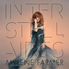 Mylene Farmer - Interstellaires | Милен Фармер