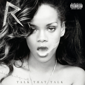 Rihana - Talk That Talk | Рианна