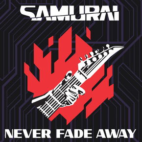 Samurai - Never Fade Away