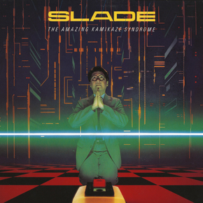 Slade - The Amazing Kamikaze Syndrome | Слейд