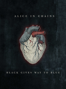 Alice in Chains - Black Gives Way To Blue