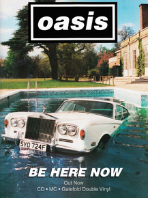 Oasis - Be Here Now | Оазис